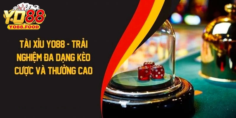 Luật Chơi Tài Xỉu Yo88 Và Những Chiến Thuật Bất Bại Những điều nên biết về sản phẩm Tài xỉu Yo88