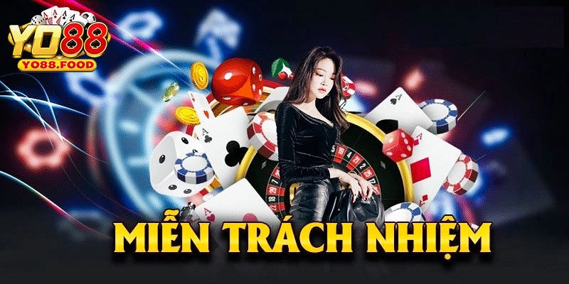Miễn Trừ Trách Nhiệm - Chính Sách Mới Nhất Của Nhà Cái Yo88 Nội dung của chính sách miễn trừ trách nhiệm Yo88 là gì?