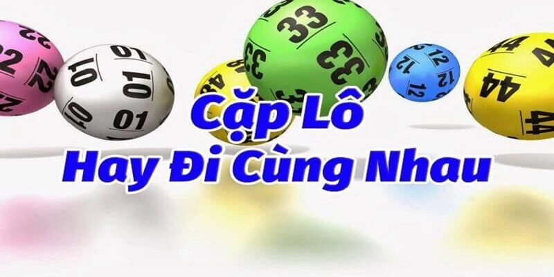Kinh Nghiệm Đánh Lô Cặp Bất Bại Tại Cổng Game Yo88 Tìm hiểu về lô cặp
