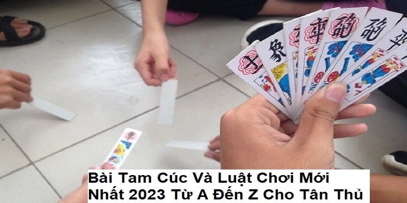 Kinh Nghiệm Chơi Bài Tam Cúc Không Thua – Áp Dụng Ngay! Đôi nét về game Tam Cúc là gì?