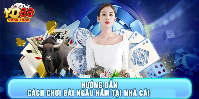 Game Bài Ngầu Hầm - Lưu Ý Cách Chơi Hiệu Quả Tại Yo88 Quy trình chơi game bài ngầu hầm